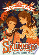 Skunked! Calpurnia Tate, Girl Vet cover