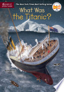 What Was the Titanic? cover