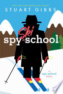 Spy Ski School: A Spy School Novel