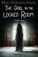 The Girl in the Locked Room: A Ghost Story cover