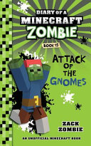 Attack of the Gnomes!/Diary of a Minecraft Zombie, Book 15 cover