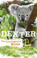 Dexter: The Courageous Koala cover