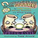 Noodleheads See the Future cover