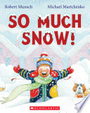 So Much Snow! cover