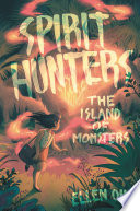Spirit Hunters: The Island of Monsters cover