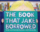 The Book That Jake Borrowed cover