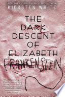 The Dark Descent of Elizabeth Frankenstein cover