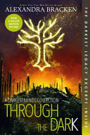 Through the Dark: A Darkest Minds Collection cover