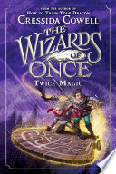 The Wizards of Once: Twice Magic cover