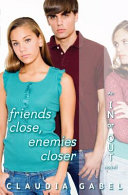 Friends Close, Enemies Closer: An In or Out Novel cover