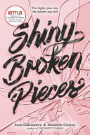 Shiny Broken Pieces: A Tiny Pretty Thing Novel cover