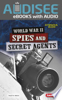 World War II Spies and Secret Agents cover
