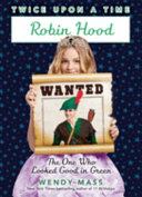 Robin Hood: The One Who Looked Good in Green cover