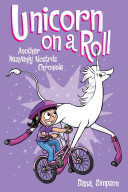 Unicorn on a Roll: Another Phoebe and Her Unicorn Adventure cover