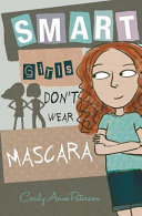 Smart Girls Don't Wear Mascara cover