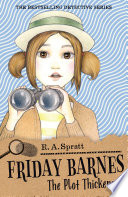 Friday Barnes: The Plot Thickens cover