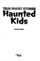 Haunted Kids: True Ghost Stories cover