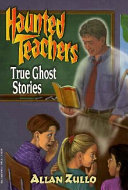 Haunted Teachers: True Ghost Stories cover