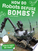 How Do Robots Defuse Bombs? cover