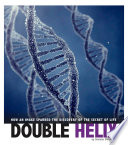 Double Helix: How an Image Sparked the Discovery of the Secret of Life cover