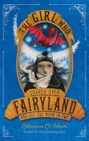 The Girl Who Soared Over Fairyland and Cut the Moon in Two cover