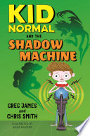 Kid Normal and the Shadow Machine cover