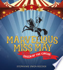 Marvellous Miss May: Queen of the Circus cover