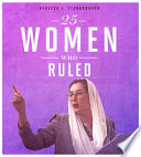 25 Women Who Ruled cover