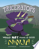 Triceratops Would NOT Make a Good Ninja cover