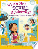 What's That Sound, Cinderella? The Fairy-Tale Physics of Sound cover