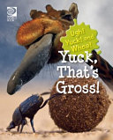 Yuck, That's Gross! cover