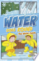 Water Goes Round: The Water Cycle cover
