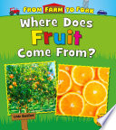 Where Does Fruit Come From? cover