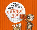 The All New Must Have Orange 430 cover
