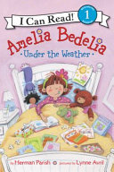 Amelia Bedelia Under the Weather cover