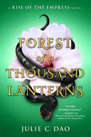 Forest of a Thousand Lanterns: A Rise of the Empress Novel cover