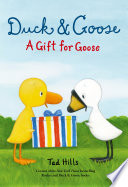 Duck & Goose: A Gift for Goose cover
