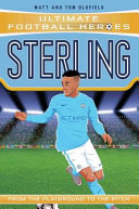 Raheem Sterling: Young Lion/Sterling: From the Playground to the Pitch cover