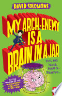My Arch-Enemy is a Brain in a Jar cover