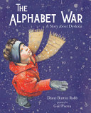 The Alphabet War: A Story About Dyslexia cover