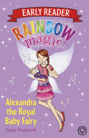 Alexandra the Royal Baby Fairy (Early Reader) cover