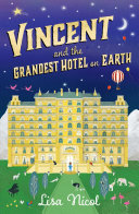 Vincent and the Grandest Hotel on Earth cover