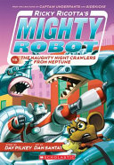 Ricky Ricotta's Mighty Robot vs. the Naughty Nightcrawlers from Neptune cover