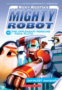 Ricky Ricotta's Mighty Robot vs. the Unpleasant Penguins from Pluto cover
