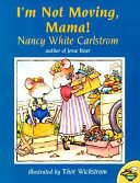 I'm Not Moving, Mama! cover