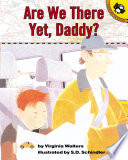 Are We There yet, Daddy? cover