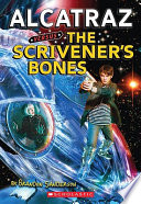 Alcatraz Versus the Scrivener's Bones/The Scrivener's Bones cover
