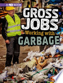 Gross Jobs Working with Garbage: A 4D Book cover