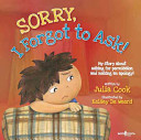 Sorry, I Forgot to Ask! My Story About Asking for Permission and Making an Apology! cover