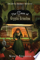 The Case of the Cryptic Crinoline: An Enola Holmes Mystery cover